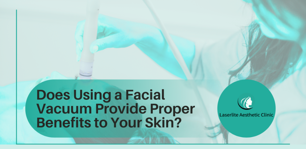 Does Using a Facial Vacuum Provide Proper Benefits to Your Skin