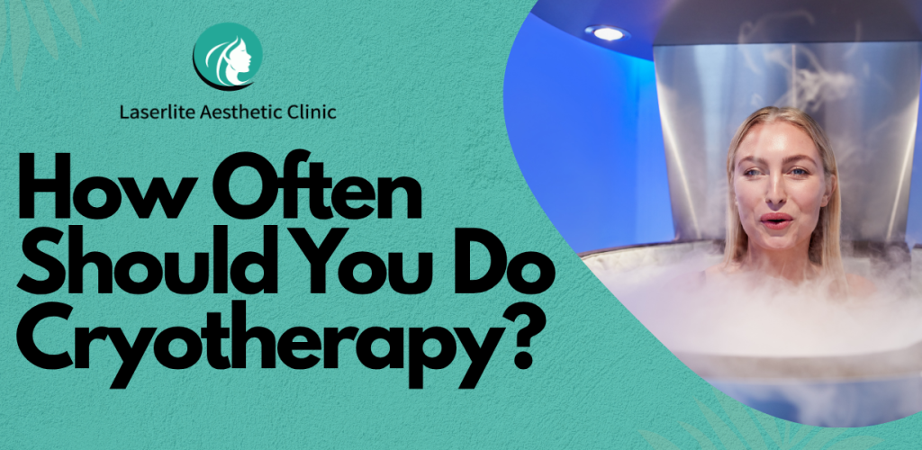 How Often Should You Do Cryotherapy